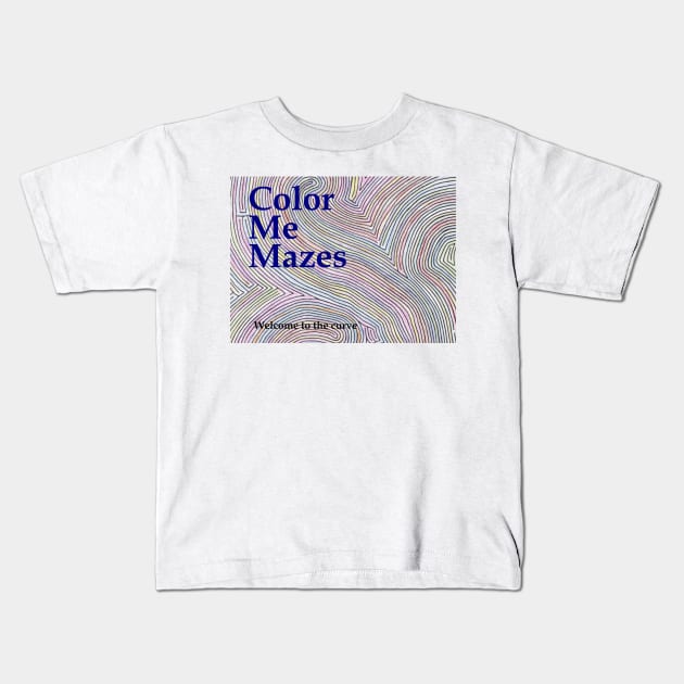 Color Me Mazes Kids T-Shirt by sgarciav